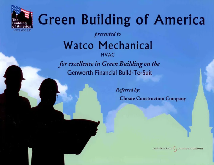 Green Building of America recognition presented to Watco Mechanical for the Genworth Financial build-to-suit